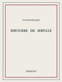 Couverture du livre Histoire de Sibylle - Octave Feuillet