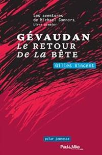 Couverture du livre Gévaudan, le retour de la Bête - Gilles Vincent