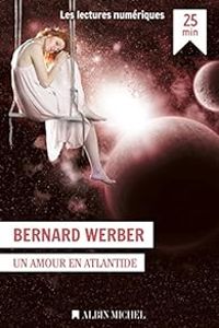 Couverture du livre Un amour en Atlantide - Bernard Werber