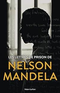 Nelson Mandela - Sahm Venter - Lettres de prison