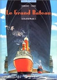 Ric Corbeyran - Le grand bateau