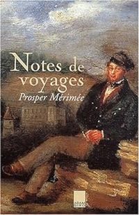 Couverture du livre Notes de voyages - Prosper Merimee