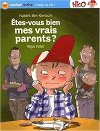 Couverture du livre Nico : Etes-vous bien mes vrais parents ? - Hubert Ben Kemoun