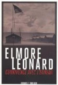 Elmore Leonard - Connivence avec l'ennemi