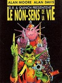 Couverture du livre Le non-sens de la vie - Alan Moore - Alan Davis