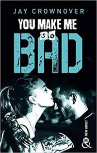 Jay Crownover - You make me so bad