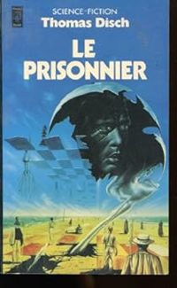 Thomas M. Disch - Le Prisonnier