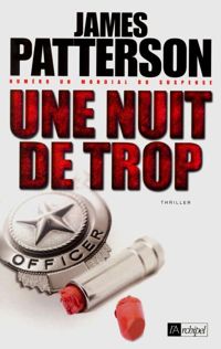 James Patterson - Une nuit de trop