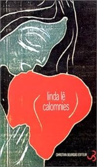 Linda Le - Calomnies