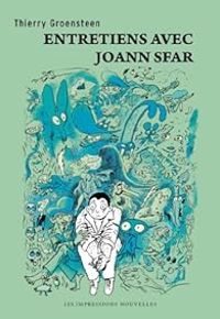 Joann Sfar - Thierry Groensteen - Entretiens avec Joann Sfar