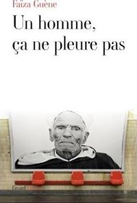 Couverture du livre Un homme, ça ne pleure pas - Faiza Guene