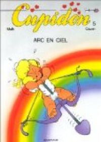 Couverture du livre Arc-en-ciel - Raoul Cauvin