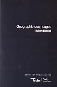 Hubert Haddad - Géographie des nuages