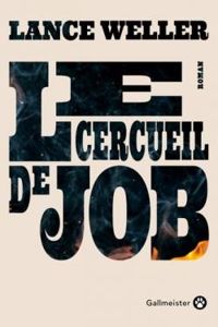 Lance Weller - Le cercueil de Job