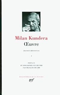 Milan Kundera - Oeuvre