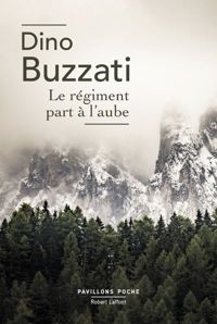 Dino Buzzati - Le Régiment part à l'aube