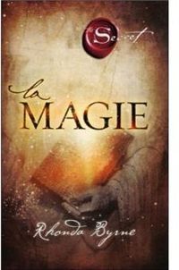 Rhonda Byrne - La Magie