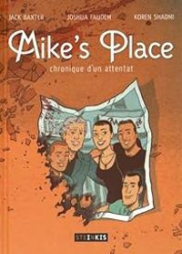 Jack Baxter - Koren Shadmi - Joshua Faudem - Mike's place