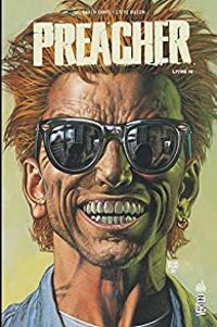 Steve Dillon - Garth Ennis - Steve Pugh - Carlos Ezquerra - Preacher, Livre III