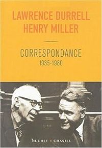 Lawrence Durrell - Henry Miller - Correspondance (1935-1980) 