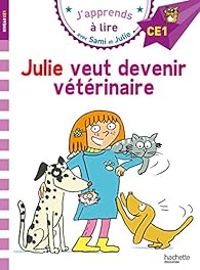 Emmanuelle Massonaud - Sami et Julie : Julie veut devenir vétérinaire