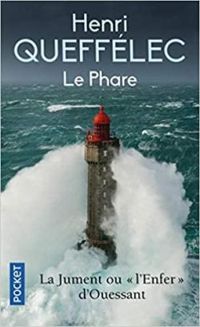 Couverture du livre Le Phare - Henri Queffelec