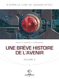 Jean Pierre Pecau -  Damien - Une brève histoire de l'avenir