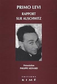 Primo Levi - Leonardo De Benedetti - Rapport sur Auschwitz