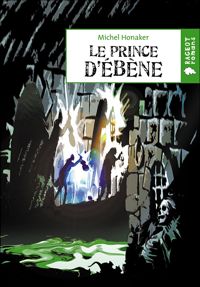 Couverture du livre Le prince d'ébène - Michel Honaker - Gilbert Raffin