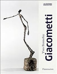 Couverture du livre Alberto Giacometti : Biographie d'une oeuvre - Yves Bonnefoy