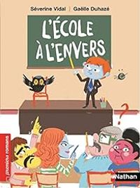 Couverture du livre L'école à l'envers - Severine Vidal