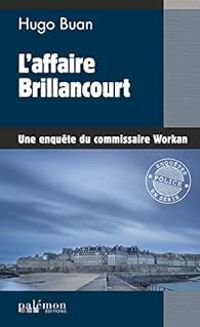 Hugo Buan - L'affaire Brillancourt