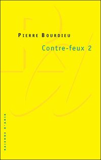 Pierre Bourdieu - Contre-feux