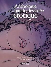 Vincent Berniere - Anthologie de la bande dessinée érotique