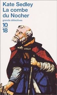 Kate Sedley - La Combe du Nocher