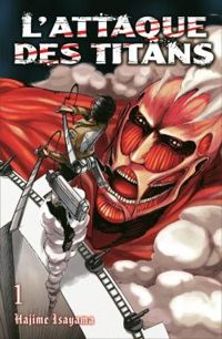 Hajime Isayama - L'attaque des Titans - Intégrale