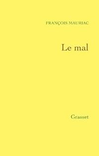 Francois Mauriac - Le mal