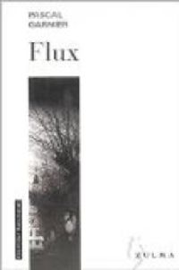 Pascal Garnier - Flux