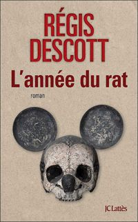 Régis Descott - L'année du rat