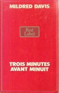 Mildred Davis - France Marie Watkins - Trois minutes avant minuit