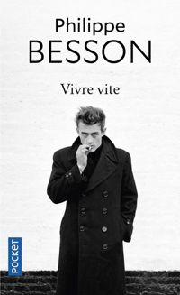 Couverture du livre Vivre vite - Philippe Besson