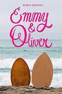 Couverture du livre Emmy & Oliver - Robin Benway