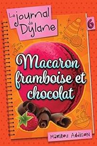 Couverture du livre Macaron Framboise et Chocolat - Marilou Addison