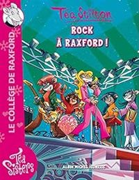 Tea Stilton - Rock à Raxford