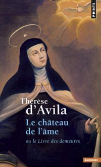 Therese Davila - Le château de l'âme