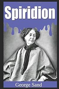 George Sand - Spiridion