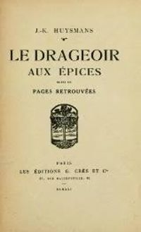 Couverture du livre Le Drageoir aux épices - Pages retrouvées - Joris Karl Huysmans