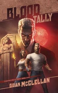 Brian Mcclellan - Blood Tally