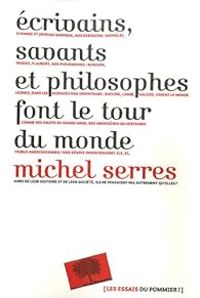 Couverture du livre Ecrivains - Michel Serres