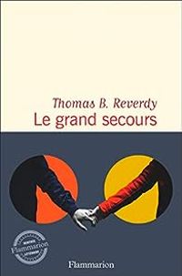 Thomas B Reverdy - Le Grand Secours